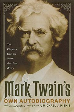 portada Mark Twain's own Autobiography: The Chapters From the North American Review (Wisconsin Studies in Autobiography) (in English)
