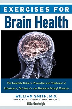 portada Exercises for Brain Health: The Complete Guide to Prevention and Treatment of Alzheimer's, Parkinson's, and Dementia Through Exercise (in English)