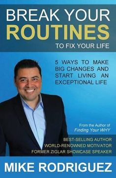 portada Break Your Routines to Fix Your Life: 5 Ways to Make Big Life Changes