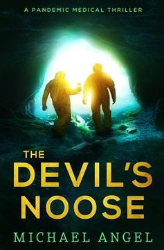 portada The Devil's Noose: A Pandemic Medical Thriller (en Inglés)