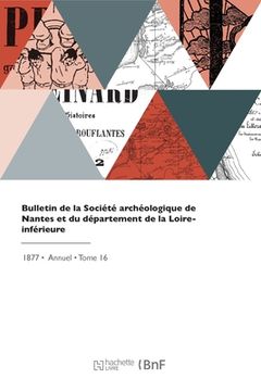 portada Bulletin de la Société archéologique de Nantes et du département de la Loire-inférieure (en Francés)