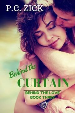 portada Behind the Curtain: Behind the Love Series (in English)