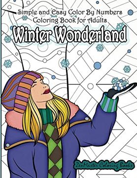 portada Simple and Easy Color By Numbers Coloring Book for Adults Winter Wonderland: Adult Color By Number Coloring Book with Winter Scenes and Designs for Re 