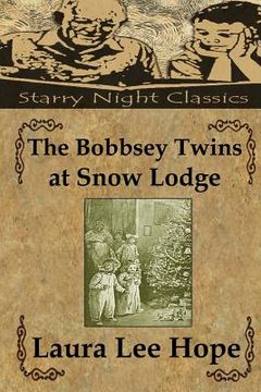 portada The Bobbsey Twins at Snow Lodge (in English)