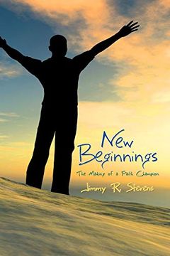 portada New Beginnings: The Making of a Faith Champion (in English)