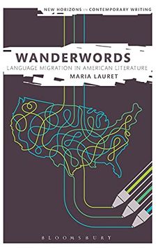 portada Wanderwords: Language Migration in American Literature (New Horizons in Contemporary Writing) (in English)