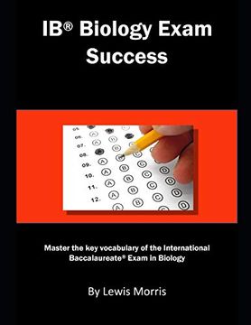 portada Ib Biology Exam Success: Master the key Vocabulary of the International Baccalaureate Exam in Biology (en Inglés)