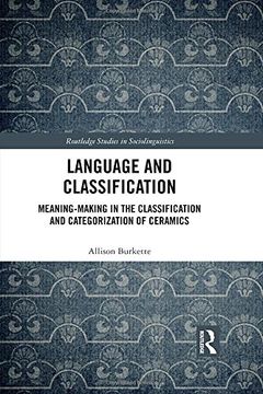 portada Language and Classification: Meaning-Making in the Classification and Categorization of Ceramics (en Inglés)