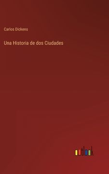 portada Una Historia de dos Ciudades (in Spanish)