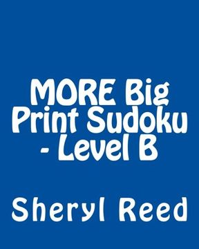 portada MORE Big Print Sudoku - Level B: Large Grid Sudoku Puzzles