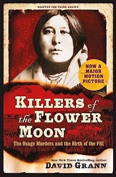 portada Killers of the Flower Moon: Adapted for Young Adults: The Osage Murders and the Birth of the fbi