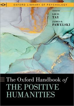 portada The Oxford Handbook of the Positive Humanities (Oxford Library of Psychology) (en Inglés)