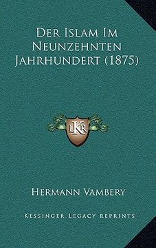 portada Der Islam Im Neunzehnten Jahrhundert (1875) (in German)