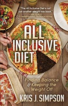 portada All Inclusive Diet: Finding Balance & Keeping the Weight Off