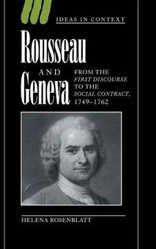 portada Rousseau and Geneva: From the 'first Discourse' to 'the Social Contract', 1749-1762 (Ideas in Context) (in English)