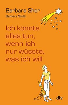 portada Ich Könnte Alles Tun, Wenn ich nur Wüsste, was ich Will (in German)