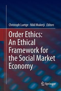 portada Order Ethics: An Ethical Framework for the Social Market Economy