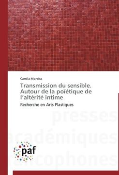 portada Transmission Du Sensible. Autour de La Poietique de L'Alterite Intime