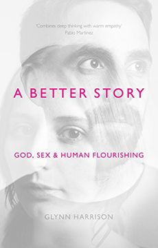 portada A Better Story: God, Sex and Human Flourishing