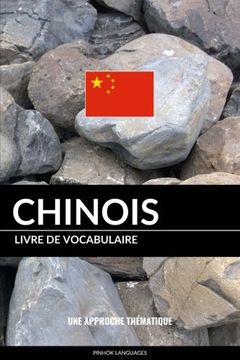 portada Livre de vocabulaire chinois: Une approche thématique (French Edition)