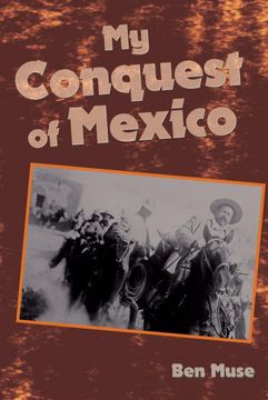 portada My Conquest of Mexico (en Inglés)