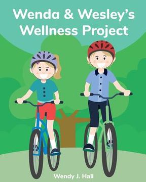 portada Wenda and Wesley's Wellness Project (en Inglés)
