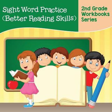 portada Sight Word Practice (Better Reading Skills): 2nd Grade Workbooks Series (in English)