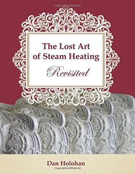 portada The Lost Art of Steam Heating Revisited (en Inglés)