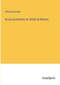 portada OEvres posthumes de Alfred de Musset (en Francés)