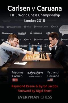 portada Carlsen v Caruana: Fide World Chess Championship London 2018 (en Inglés)