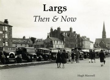 portada Largs Then & now (en Inglés)