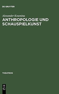 portada Anthropologie und Schauspielkunst (Theatron) (en Alemán)