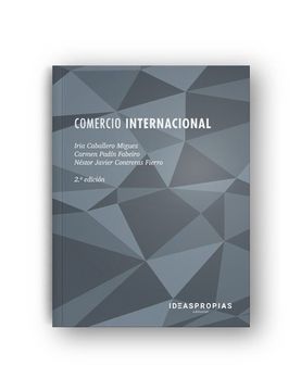 portada Comercio Internacional: Cómo Establecer Relaciones Económicas de Comercio Exterior