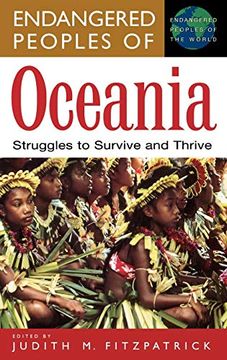portada Endangered Peoples of Oceania: Struggles to Survive and Thrive (en Inglés)