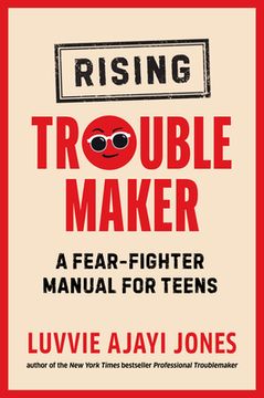 portada Rising Troublemaker: A Fear-Fighter Manual for Teens (en Inglés)