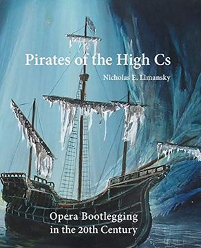 portada Pirates of the High cs: Opera Bootlegging in the 20Th Century 