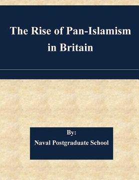 portada The Rise of Pan-Islamism in Britain (en Inglés)