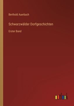 portada Schwarzwälder Dorfgeschichten: Erster Band (en Alemán)