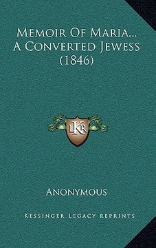 portada memoir of maria... a converted jewess (1846) (en Inglés)