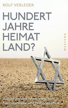 portada Hundert Jahre Heimatland? Judentum und Israel Zwischen Nächstenliebe und Nationalismus (in German)