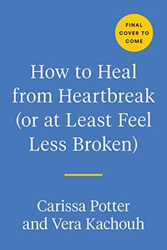portada How to Heal From Heartbreak (or at Least Feel Less Broken): A Breakup Journal (en Inglés)