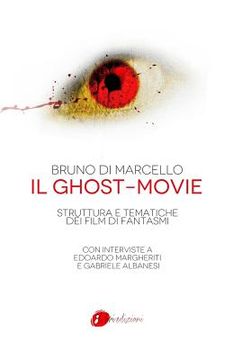 portada Il ghost-movie: Struttura e tematiche dei film di fantasmi (en Italiano)