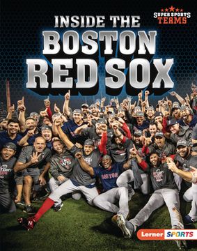 portada Inside the Boston red sox (Super Sports Teams: Lerner Sports) (en Inglés)