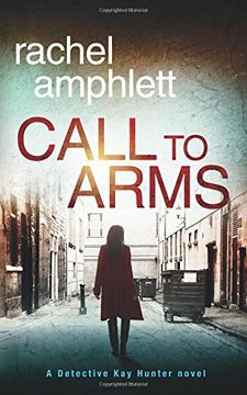 portada Call to Arms: A Detective Kay Hunter mystery (Kay Hunter British detective crime thriller series) (en Inglés)