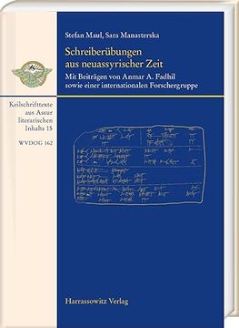 portada Schreiberubungen Aus Neuassyrischer Zeit: Mit Beitragen Von Anmar A. Fadhil Sowie Einer Internationalen Forschergruppe. Keilschrifttexte Aus Assur Lit (in German)