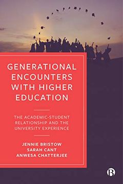 portada Generational Encounters With Higher Education: The Academic–Student Relationship and the University Experience