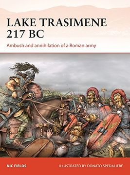 portada Lake Trasimene 217 BC: Ambush and Annihilation of a Roman Army (en Inglés)