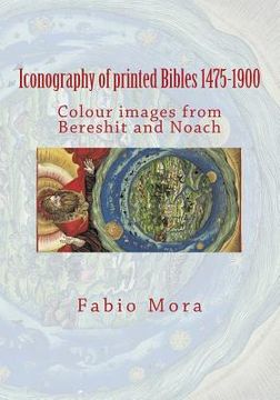 portada Colour images from Bereshit and Noach: Iconography of printed Bibles 1475-1900 (en Inglés)