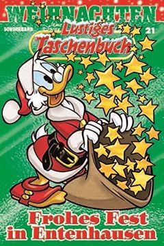 portada Lustiges Taschenbuch Weihnachten 21: Frohes Fest in Entenhausen (en Alemán)
