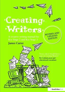 portada Creating Writers: A Creative Writing Manual for Schools (en Inglés)